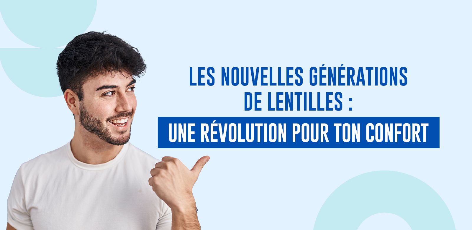 L'histoire de l'évolution des lentilles de contact